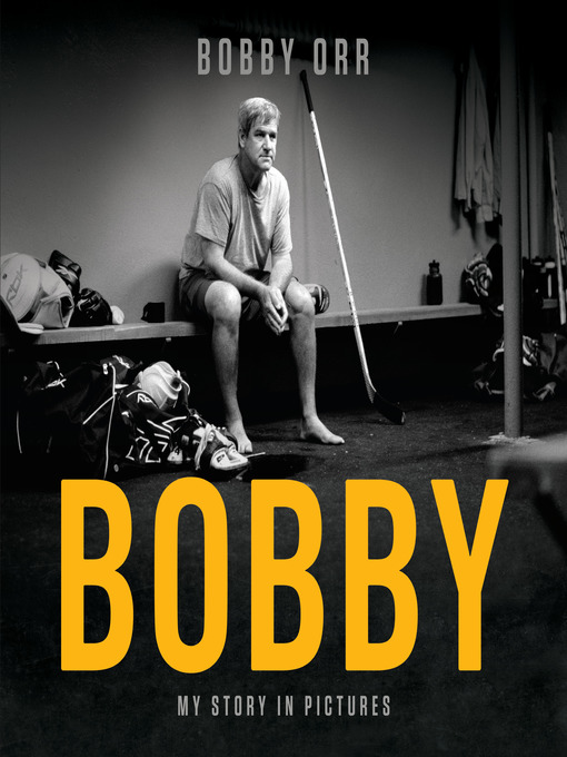 Title details for Bobby by Bobby Orr - Wait list